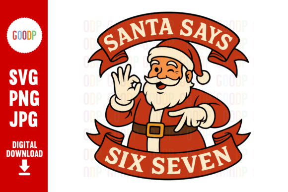 A Retro Santa Says Six Seven Graphic for Holiday Branding