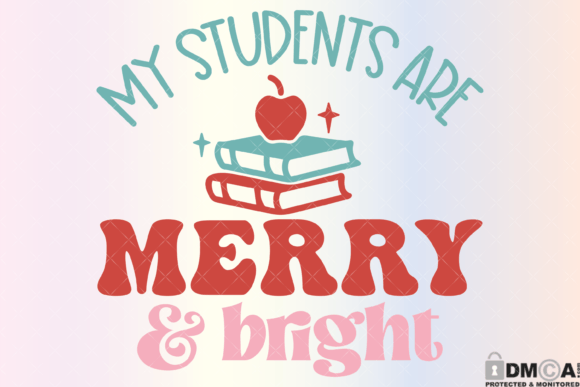My Students Are Merry and Bright Svg PNG: A Festive Graphic for Print Templates