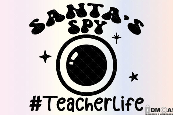 Review: Santas Spy Teacher Life Svg PNG for Graphics
